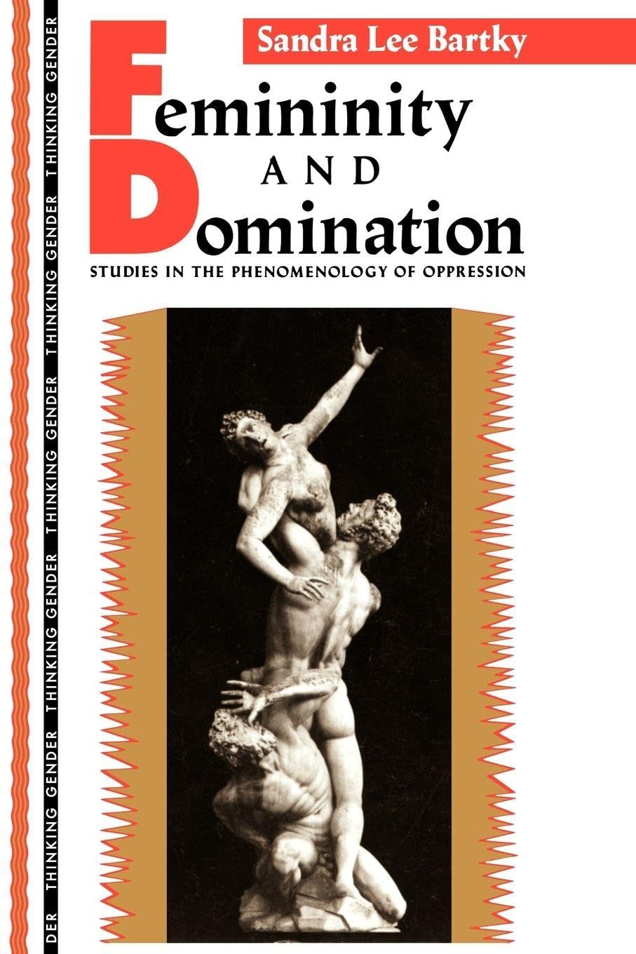Femininity and Domination: Studies in the Phenomenology of Oppression book cover