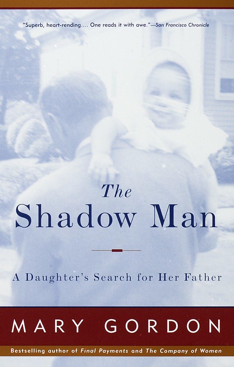Shadow Man: A Daughter's Search for Her Father (Vintage Books) book cover