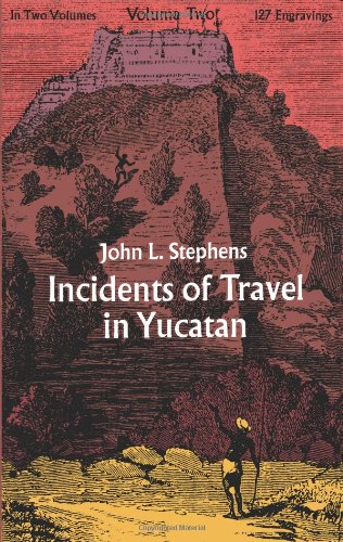 Incidents of Travel in Yucatan, Vol. 2 book cover