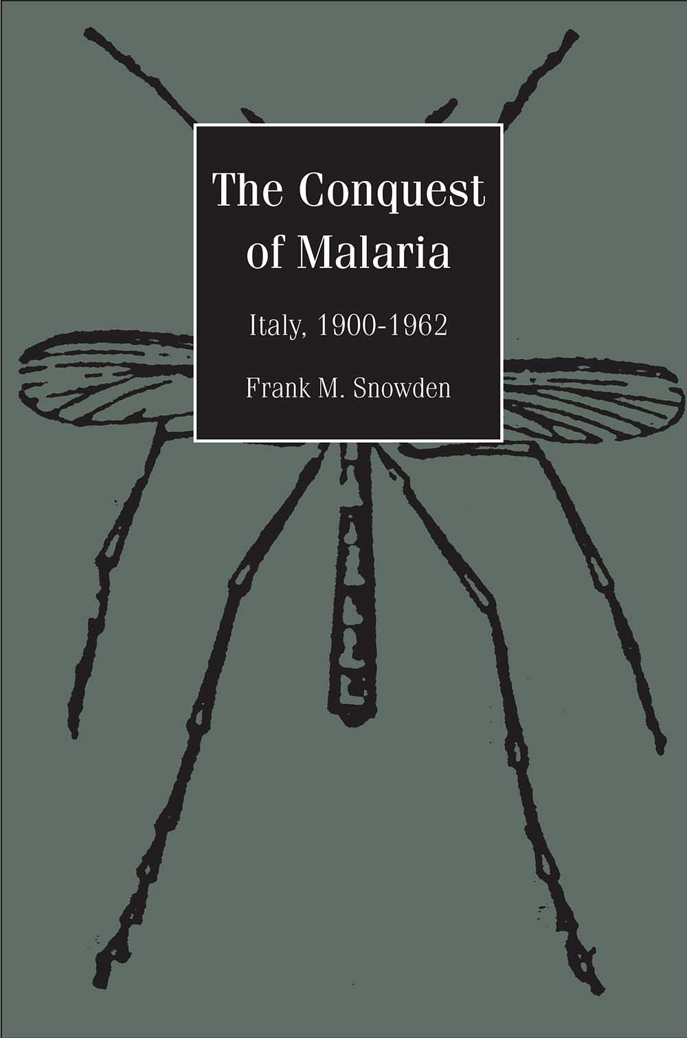 Conquest of Malaria: Italy, 1900-1962 book cover