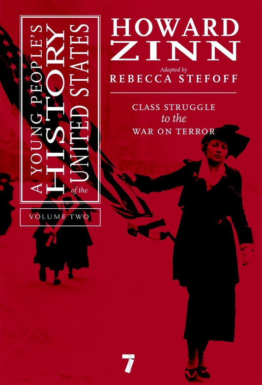 Young People's History of the United States, Volume 2: Class Struggle to the War on Terror