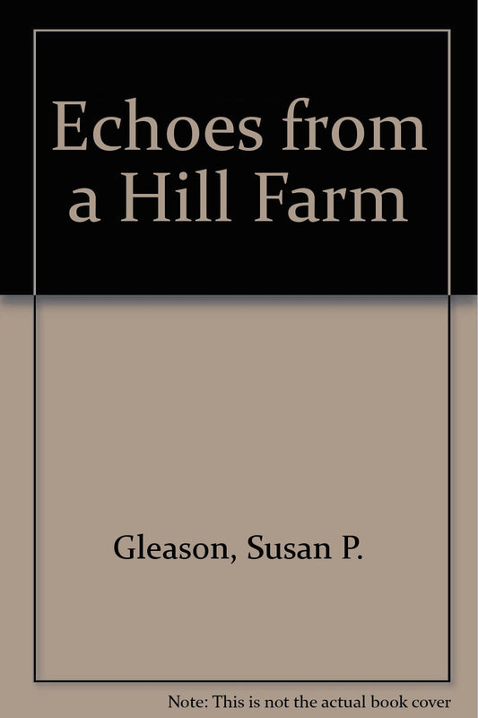 Echoes from a Hill Farm