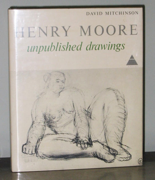 Henry Moore Unpublished Dra: book cover