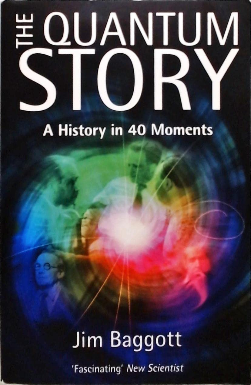 Quantum Story: A History in 40 Moments