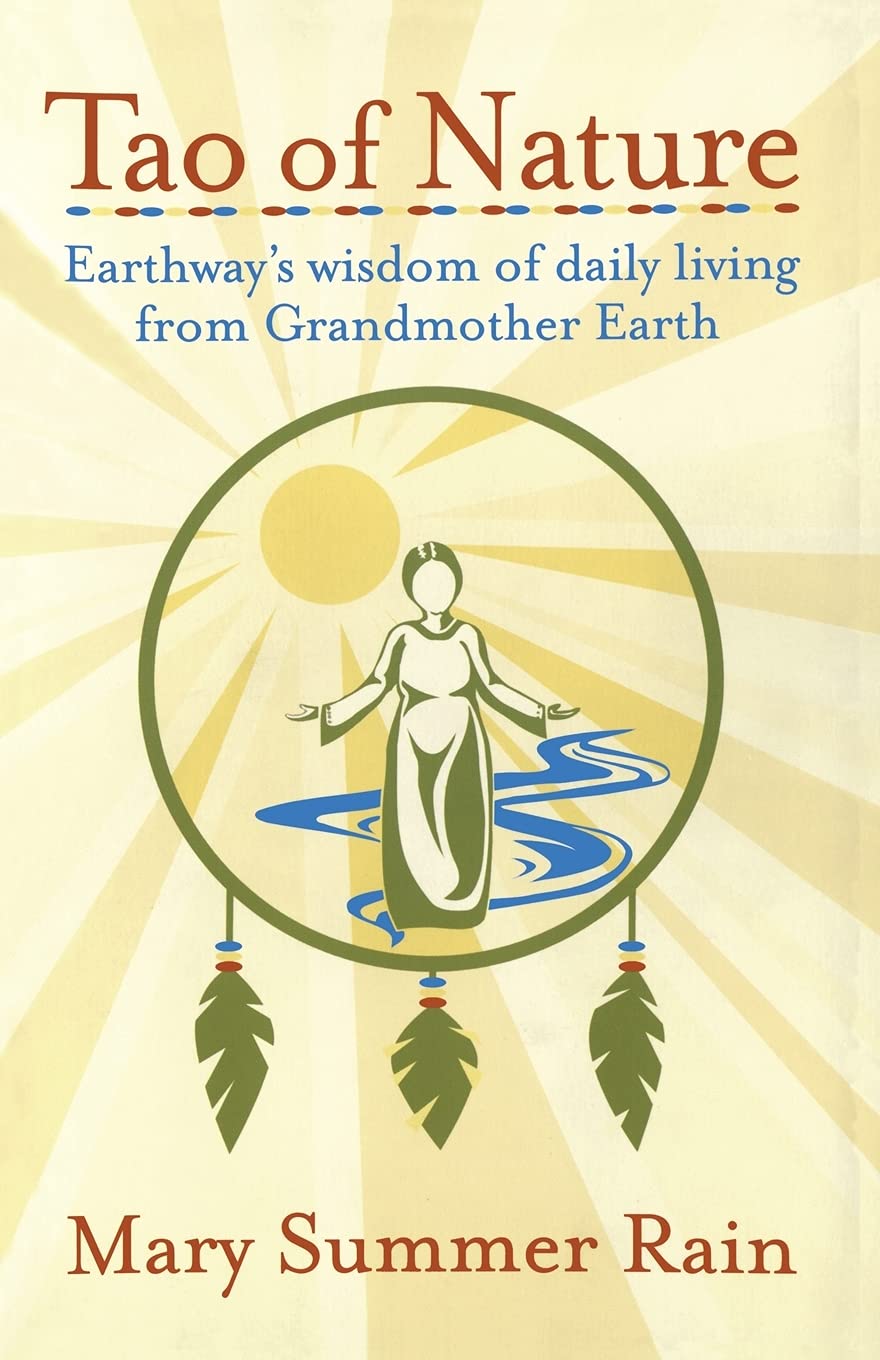 Tao of Nature: Earthway's Wisdom of Daily Living from Grandmother Earth book cover