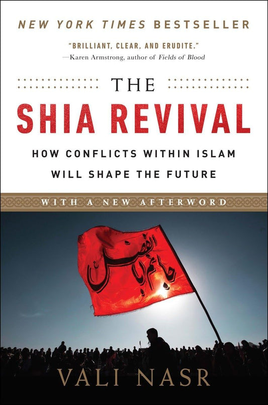 Shia Revival: How Conflicts Within Islam Will Shape the Future