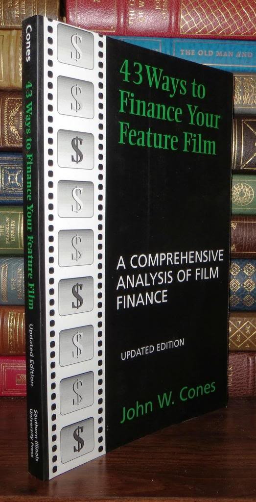 43 Ways to Finance Your Feature Film, Updated Edition: A Comprehensive Analysis of Film Finance (Updated) book cover