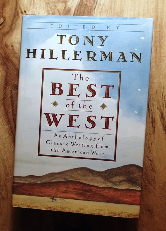 Best of the West: An Anthology of Classic Writing from the American West