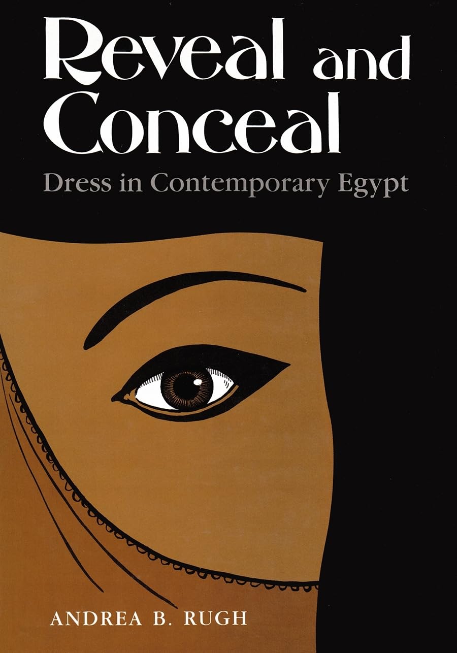 Reveal and Conceal: Dress in Contemporary Egypt book cover