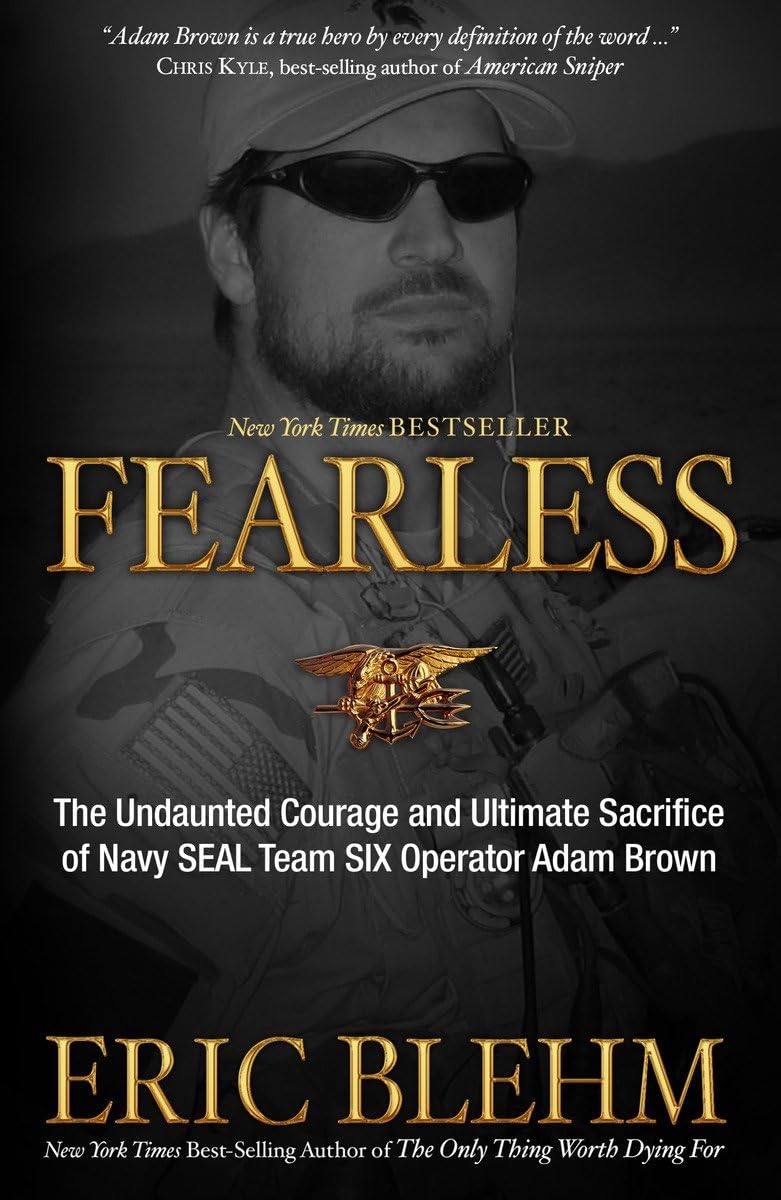 Fearless: The Undaunted Courage and Ultimate Sacrifice of Navy SEAL Team SIX Operator Adam Brown book cover
