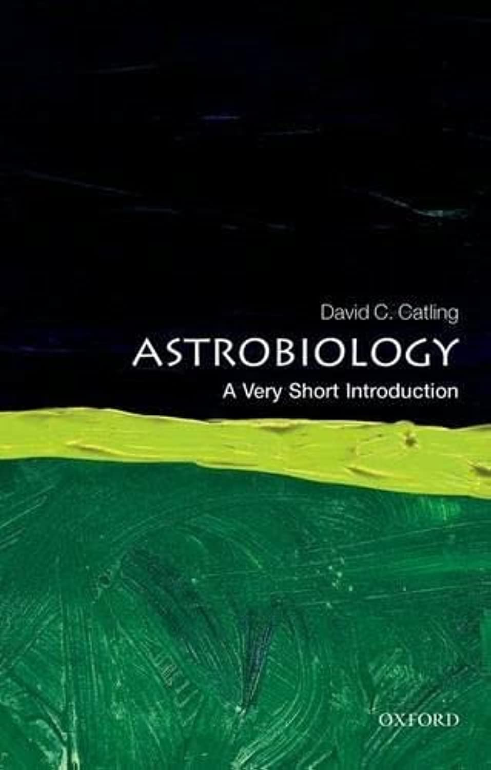 Astrobiology: A Very Short Introduction (Very Short Introductions)