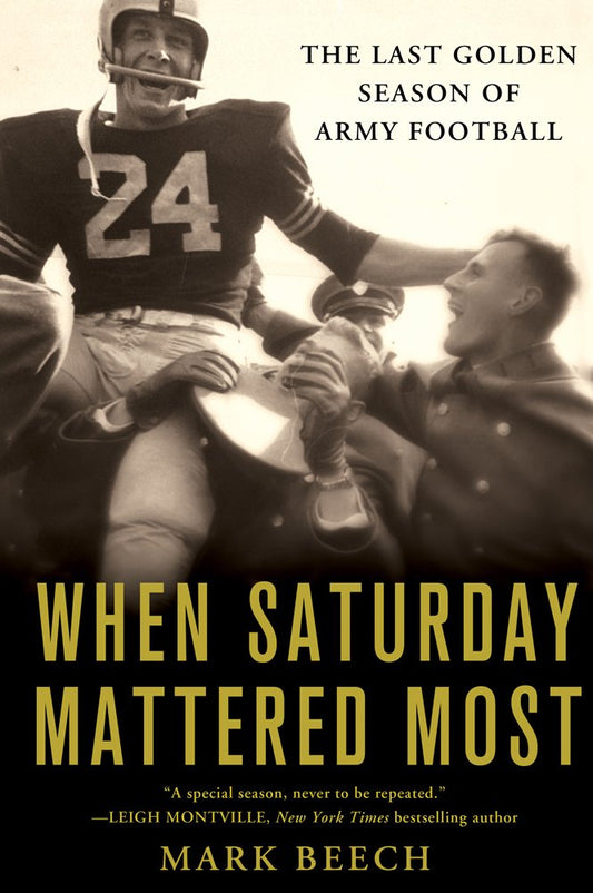 When Saturday Mattered Most: The Last Golden Season of Army Football book cover