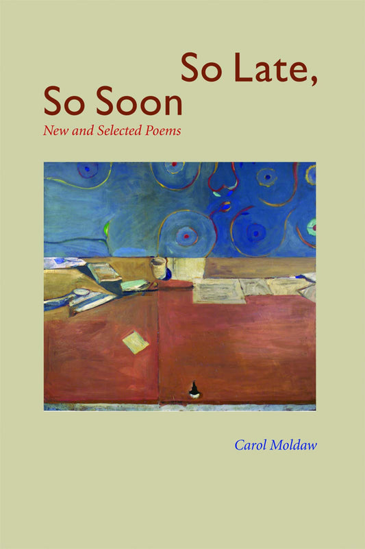 So Late, So Soon: New and Selected Poems book cover