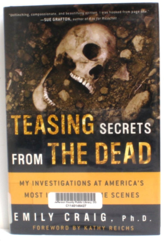 Teasing Secrets from the Dead: My Investigations at America's Most Infamous Crime Scenes book cover