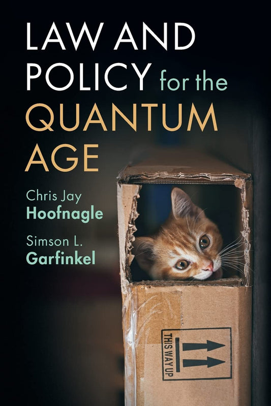 Law and Policy for the Quantum Age