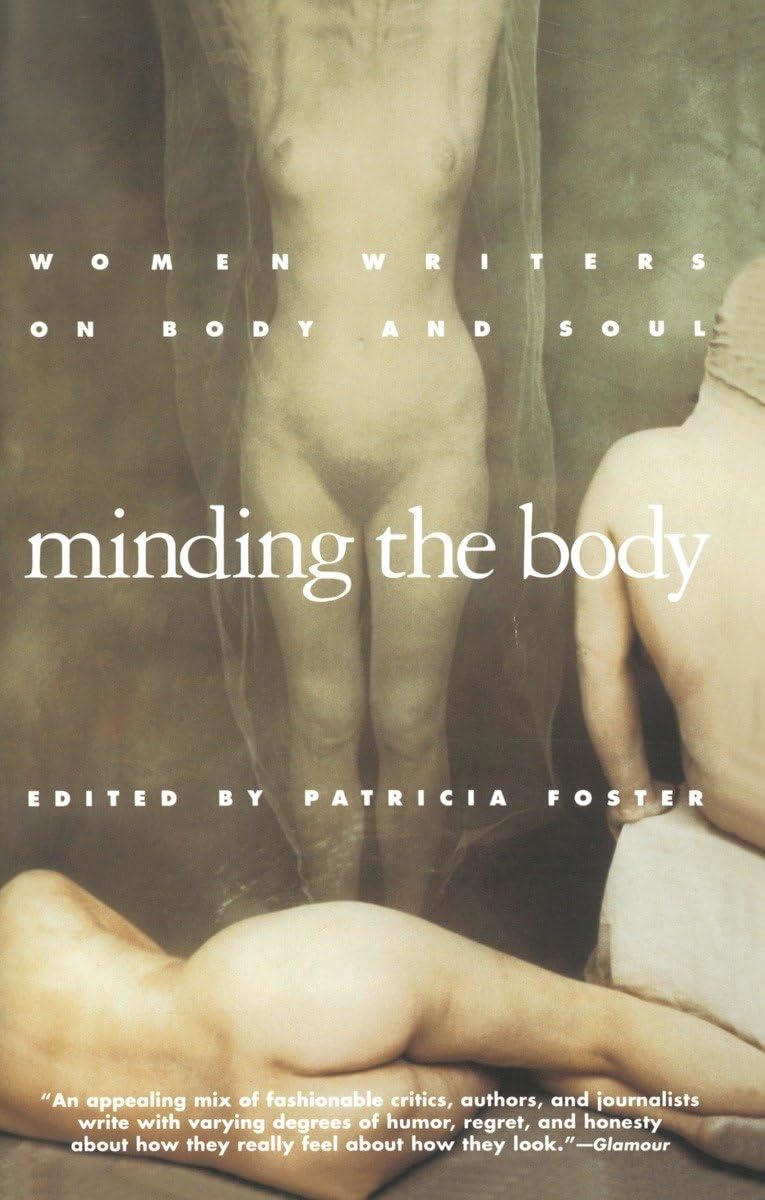 Minding the Body: Women Writers on Body and Soul book cover