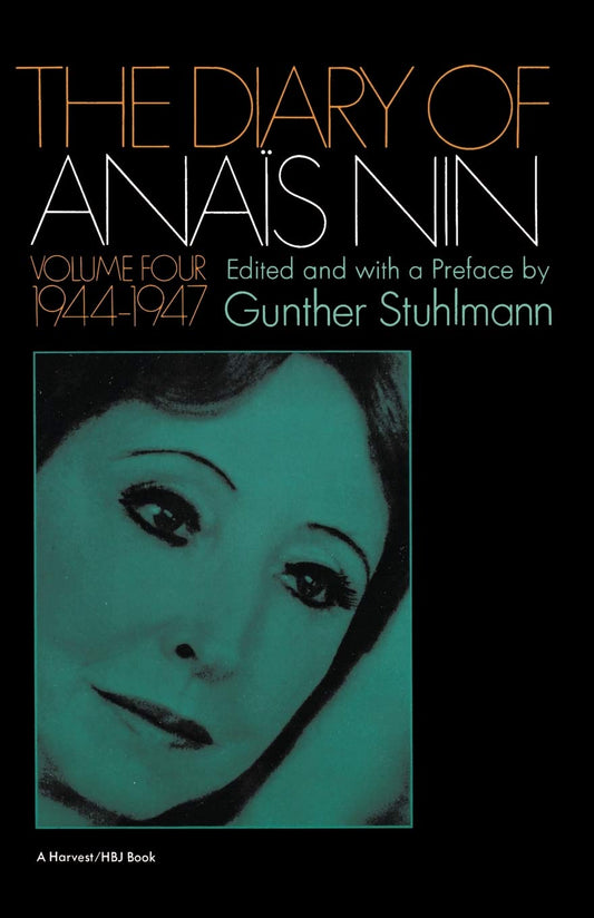 Diary of Anais Nin Volume 4 1944-1947: Vol. 4 (1944-1947)