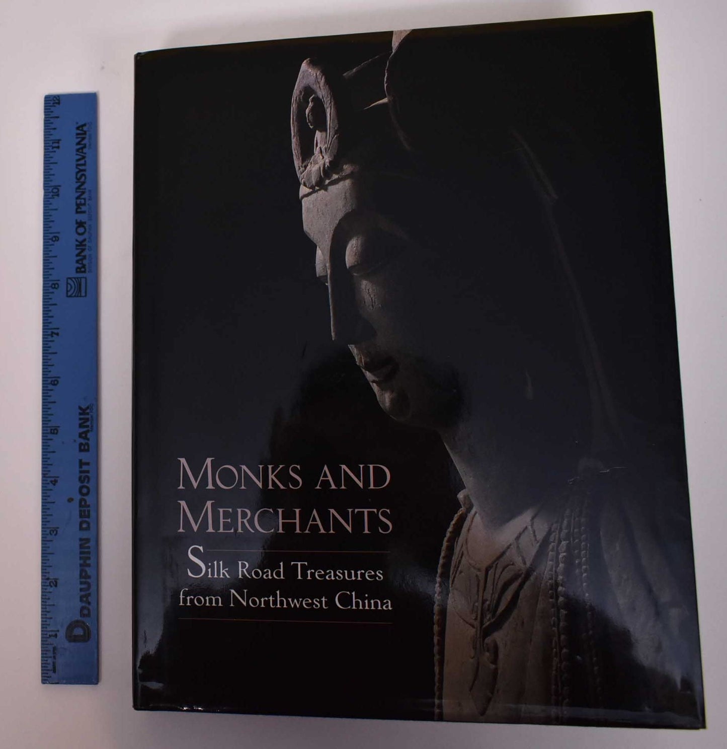 Monks and Merchants: Silk Road Treasures from Northwest China book cover