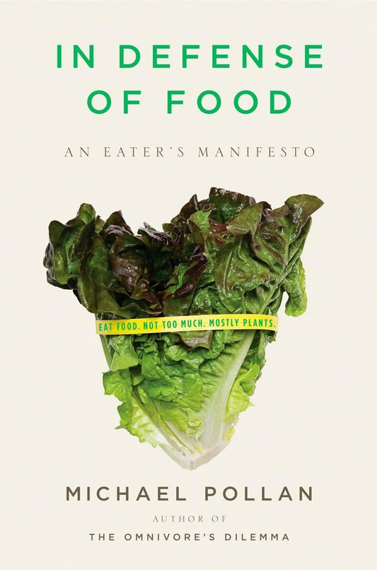 In Defense of Food: An Eater's Manifesto book cover