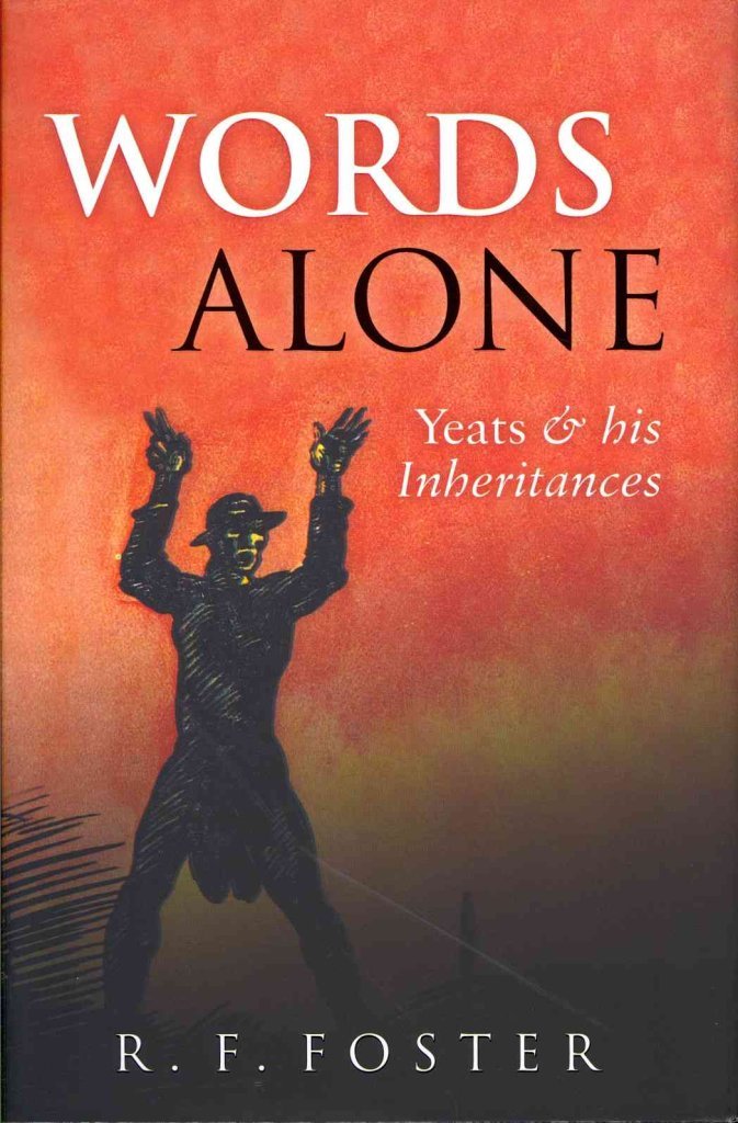Words Alone: Yeats and His Inheritances book cover