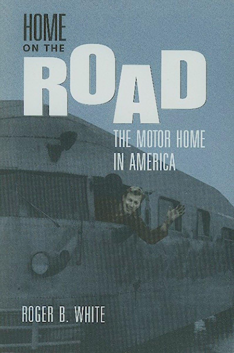 Home on the Road: The Motor Home in America book cover