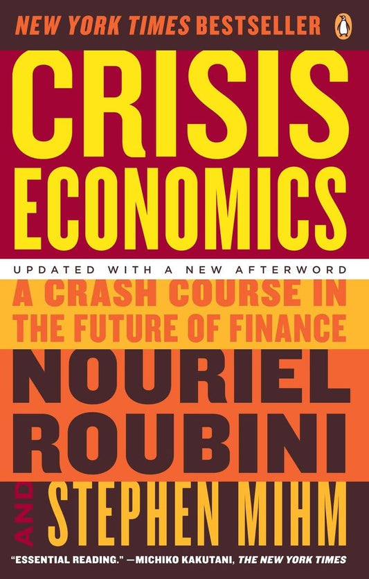 Crisis Economics: A Crash Course in the Future of Finance (Updated) book cover
