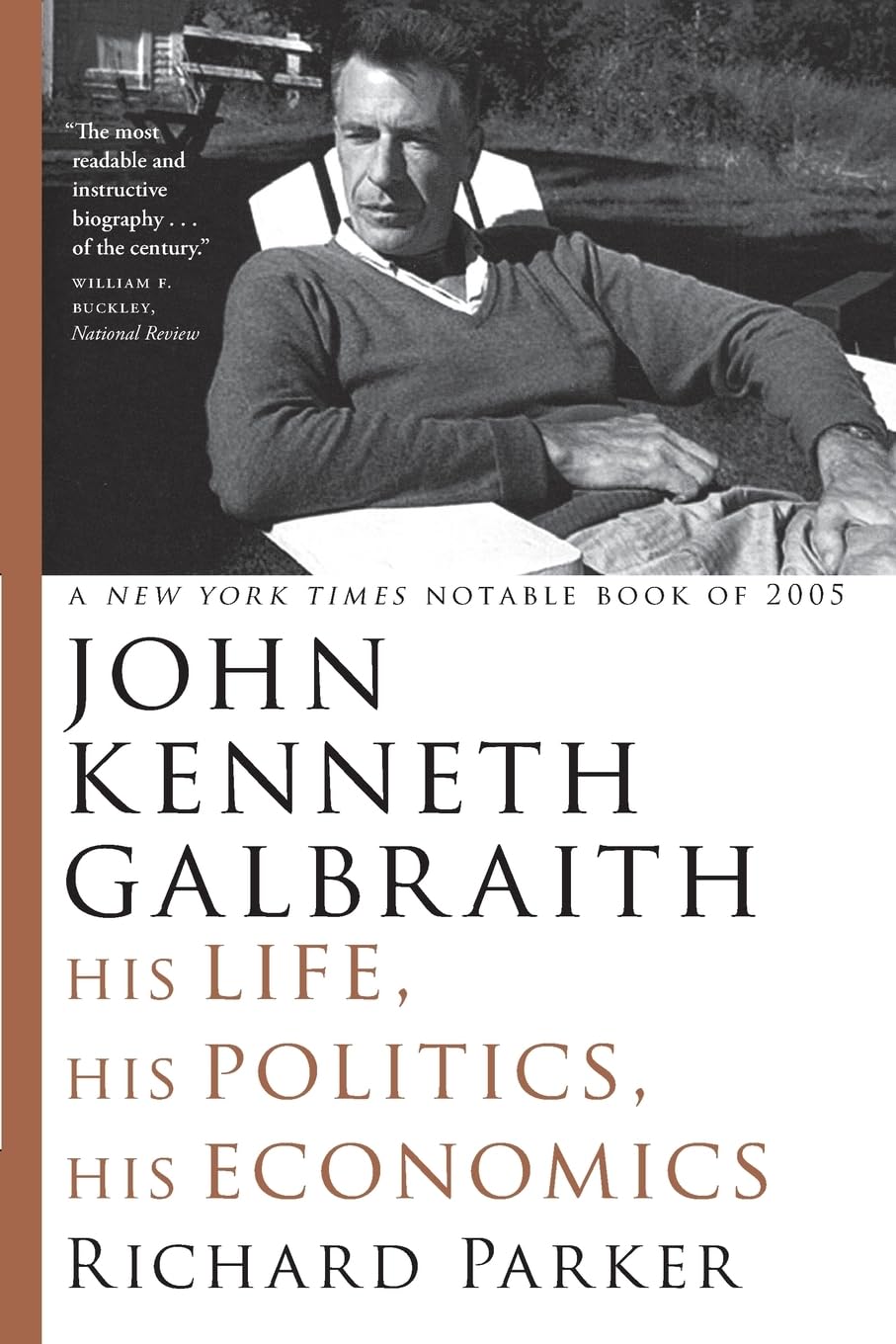 John Kenneth Galbraith: His Life, His Politics, His Economics book cover