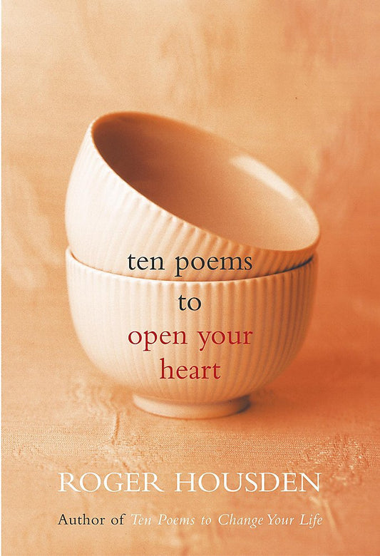 Ten Poems to Open Your Heart book cover