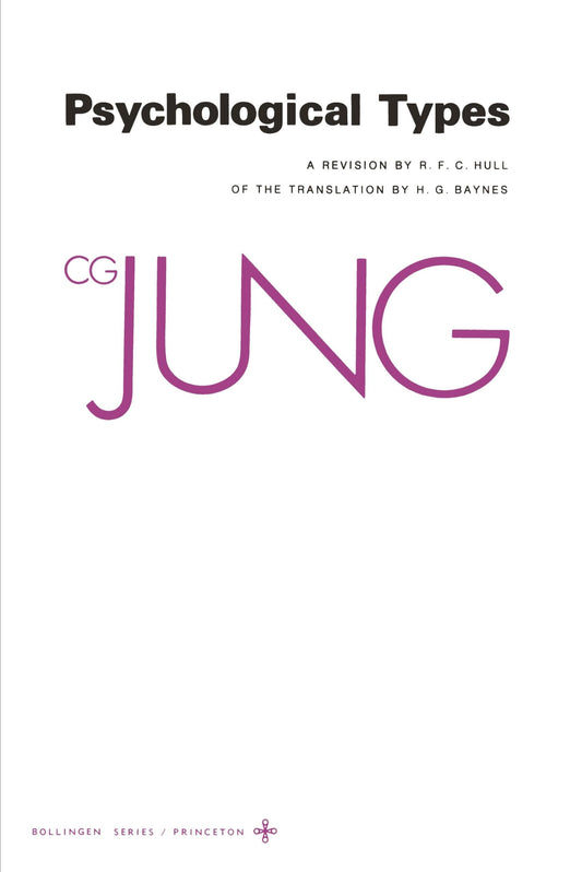 Collected Works of C. G. Jung, Volume 6: Psychological Types book cover