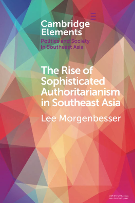 Rise of Sophisticated Authoritarianism in Southeast Asia