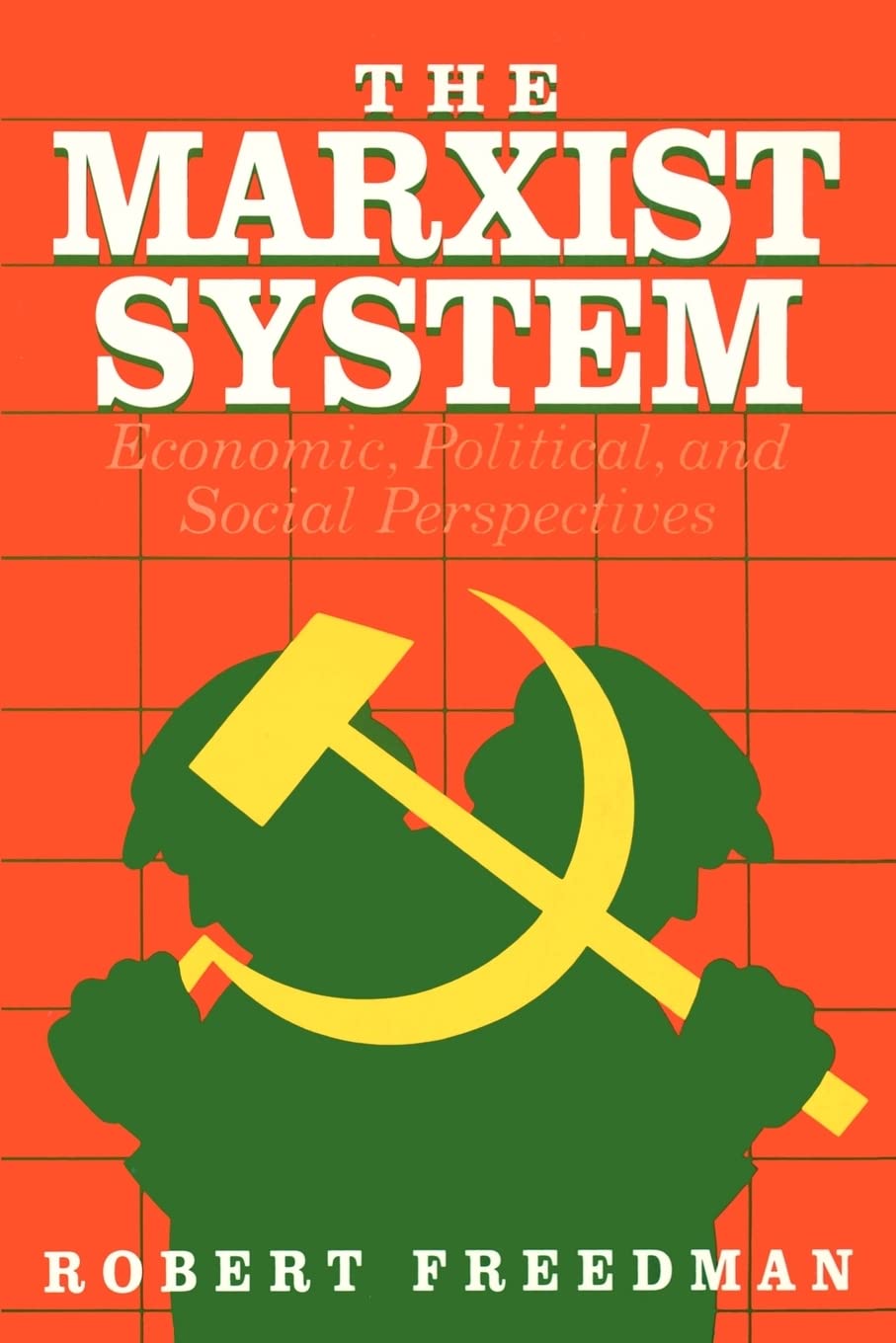 Marxist System: Economic, Political, and Social Perspectives book cover