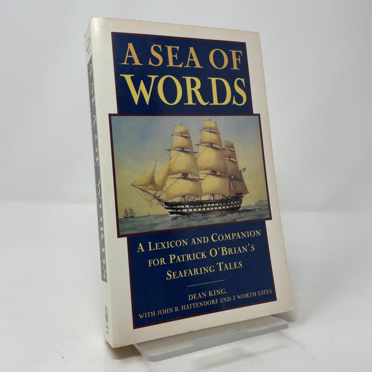 Sea of Words: A Lexicon and Companion for Patrick O'Brian's Seafaring Tales book cover
