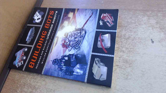 Building Bots: Designing and Building Warrior Robots book cover