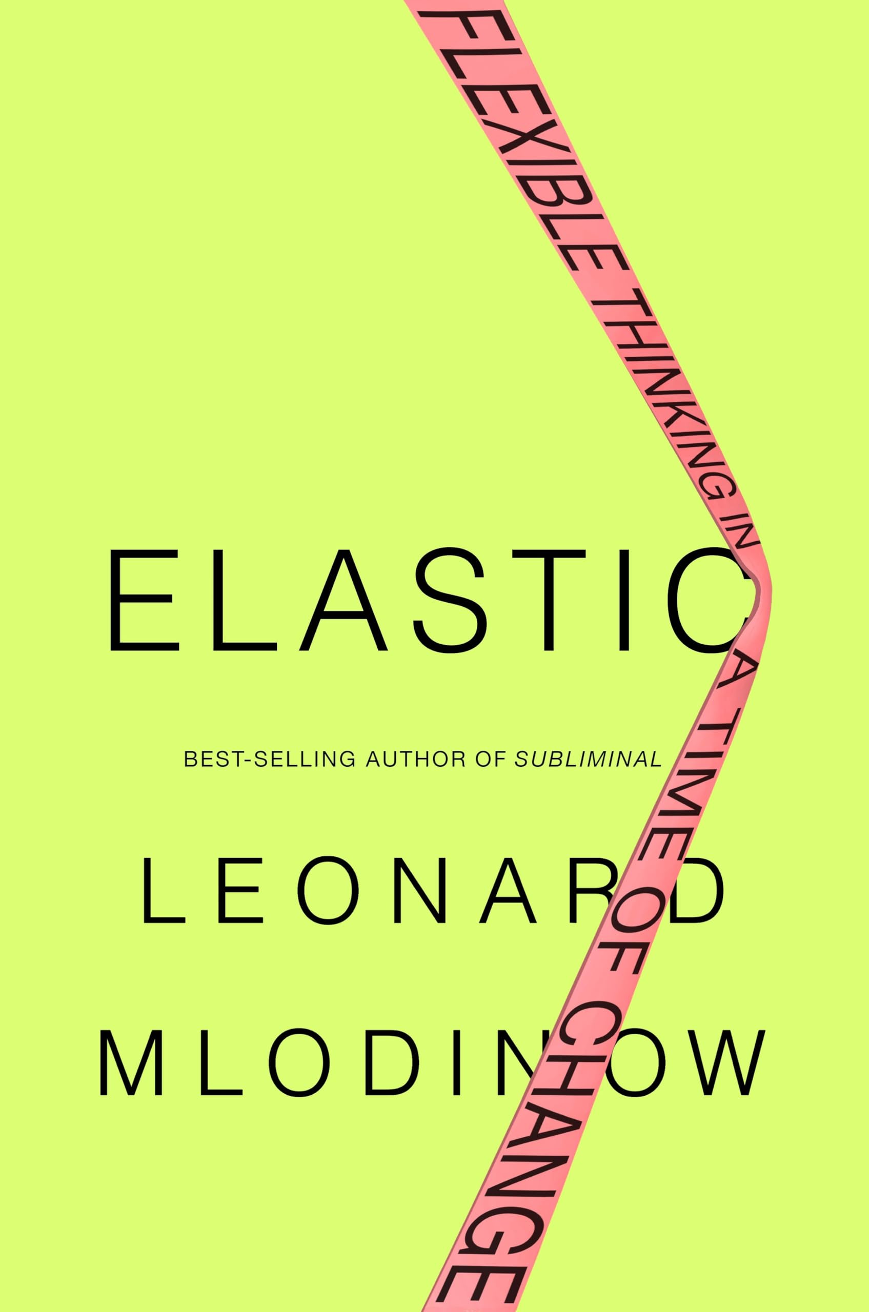 Elastic: Flexible Thinking in a Time of Change book cover