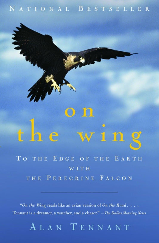 On the Wing: To the Edge of the Earth with the Peregrine Falcon book cover