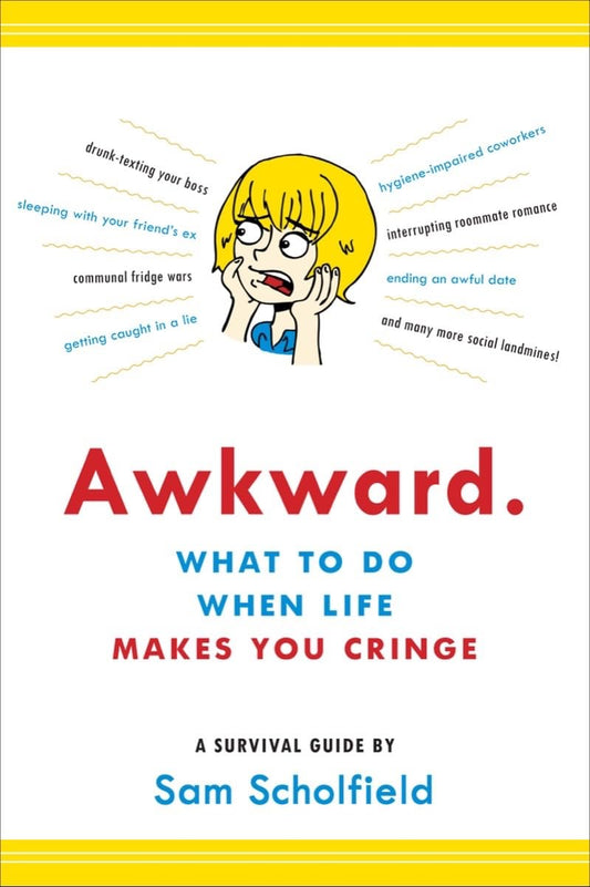 Awkward.: What to Do When Life Makes You Cringe book cover