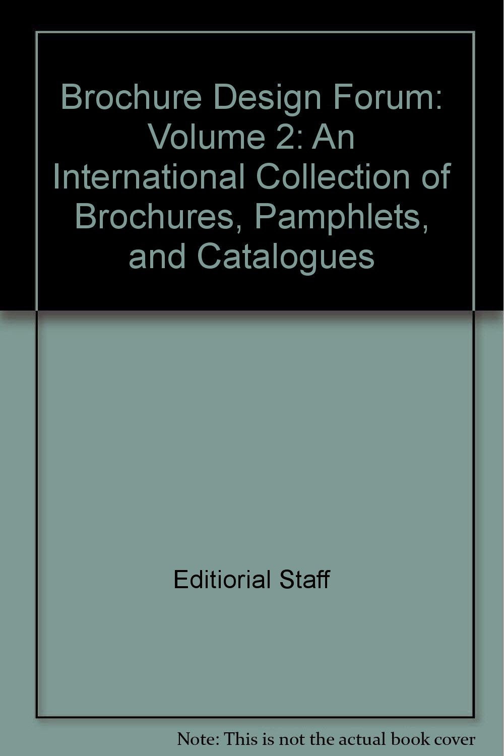 Brochure Design Forum: An International Collection of Brochures, Pamphlets, and Catalogues book cover