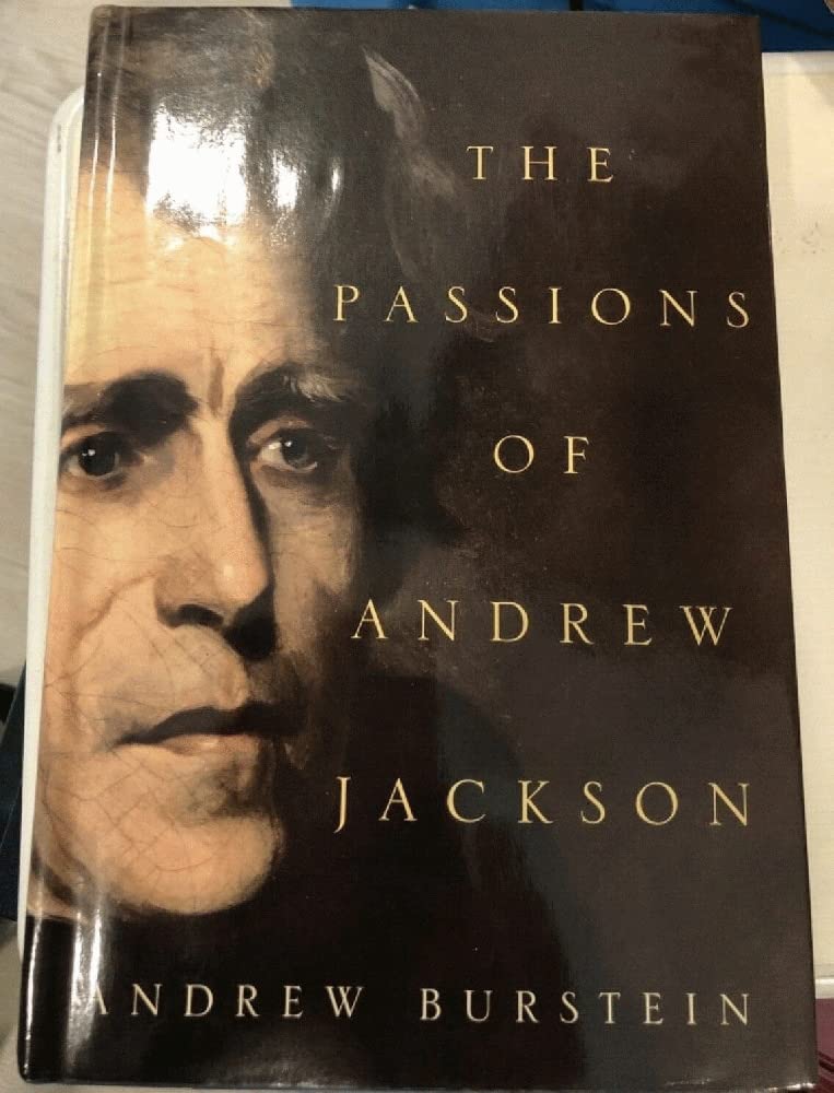 Passions of Andrew Jackson