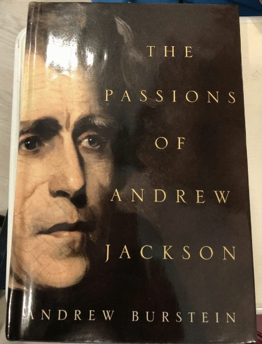 Passions of Andrew Jackson