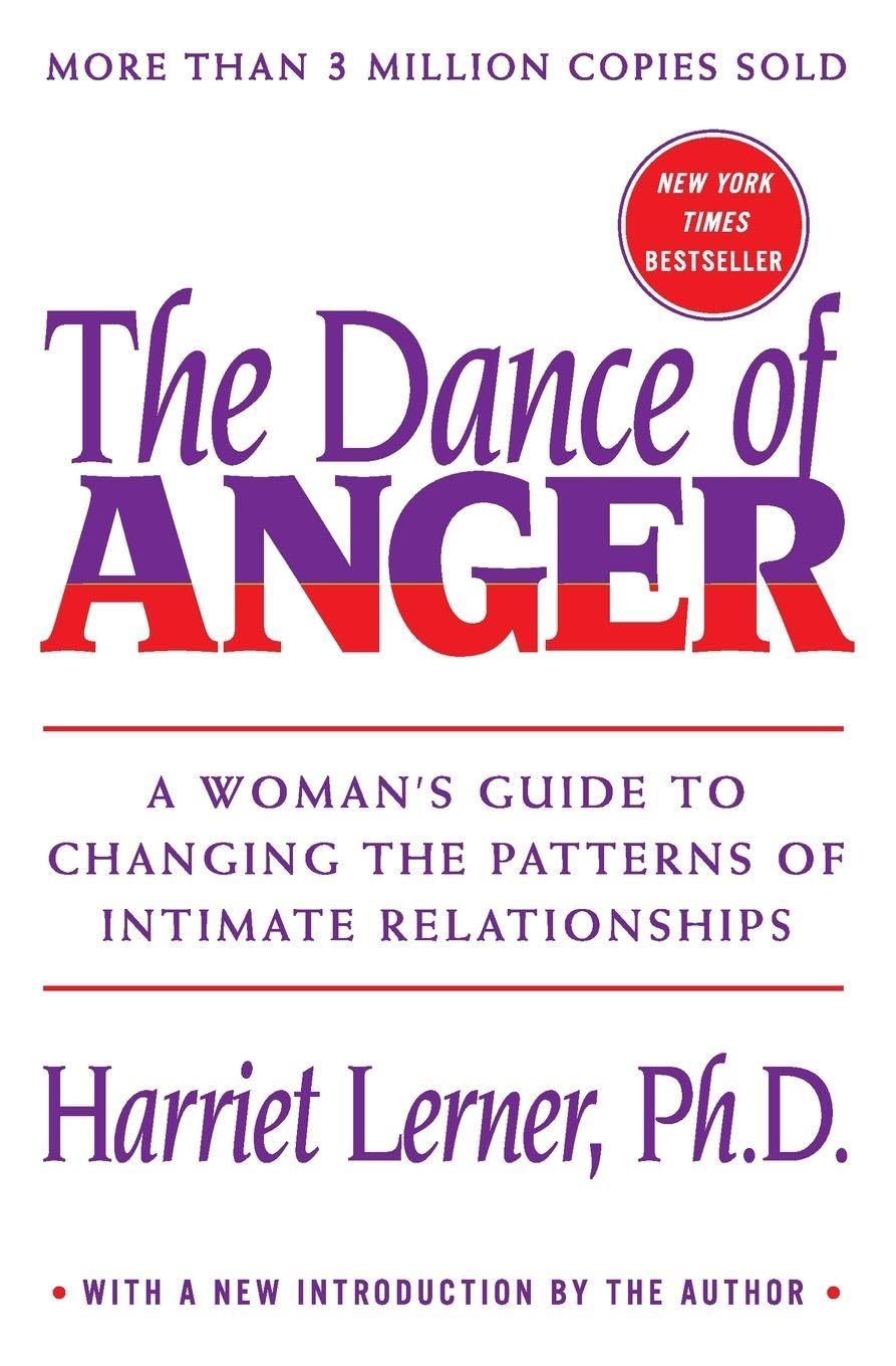 Dance of Anger: A Woman's Guide to Changing the Patterns of Intimate Relationships book cover