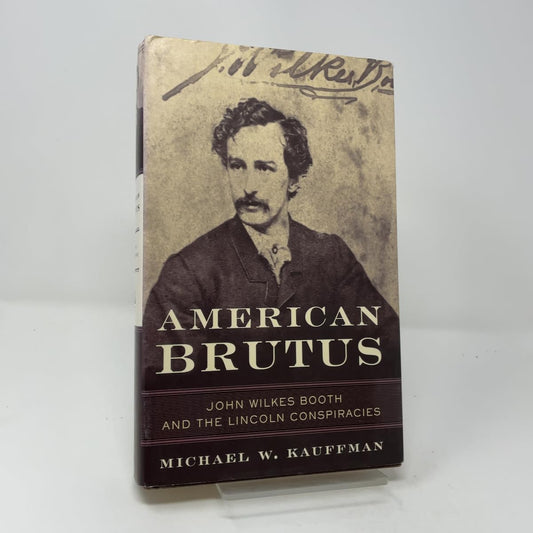 American Brutus: John Wilkes Booth and the Lincoln Conspiracies book cover