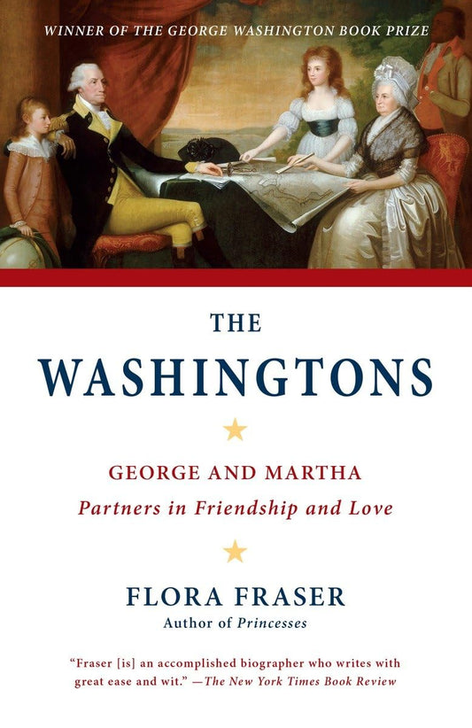 Washingtons: George and Martha: Partners in Friendship and Love