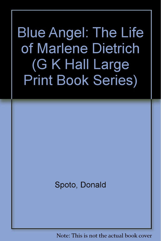 Blue Angel: The Life of Marlene Dietrich book cover