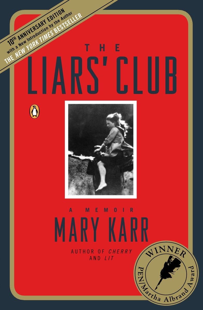 Liars' Club: A Memoir (Revised)