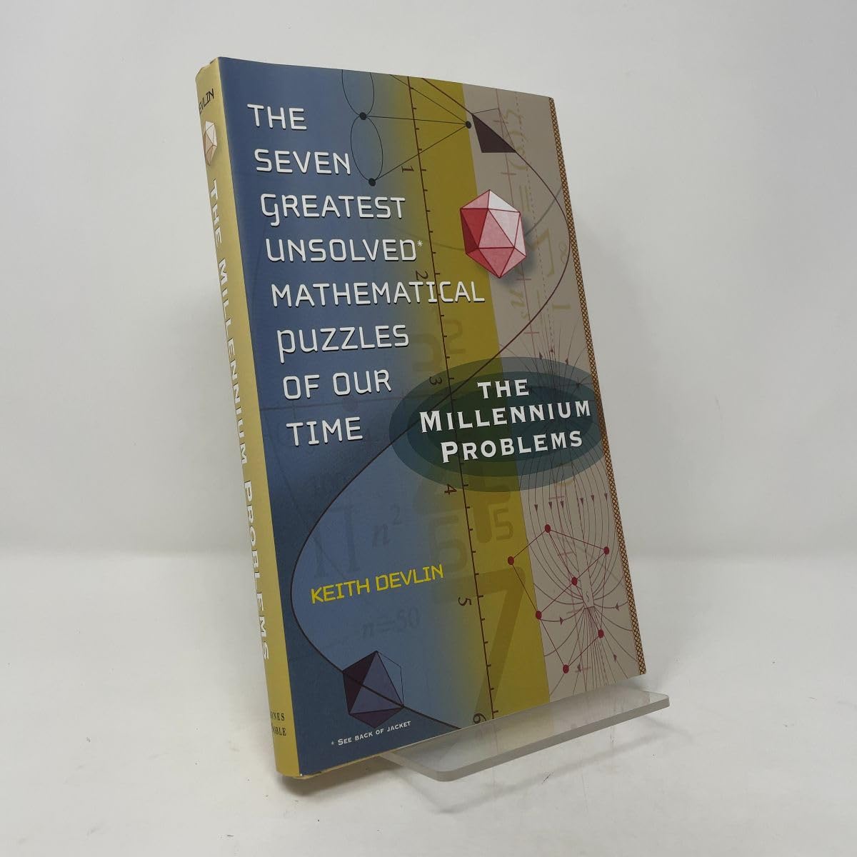 The Millennium Problems : The Seven Greatest Unsolved Mathematical Puzzles of Our Time book cover