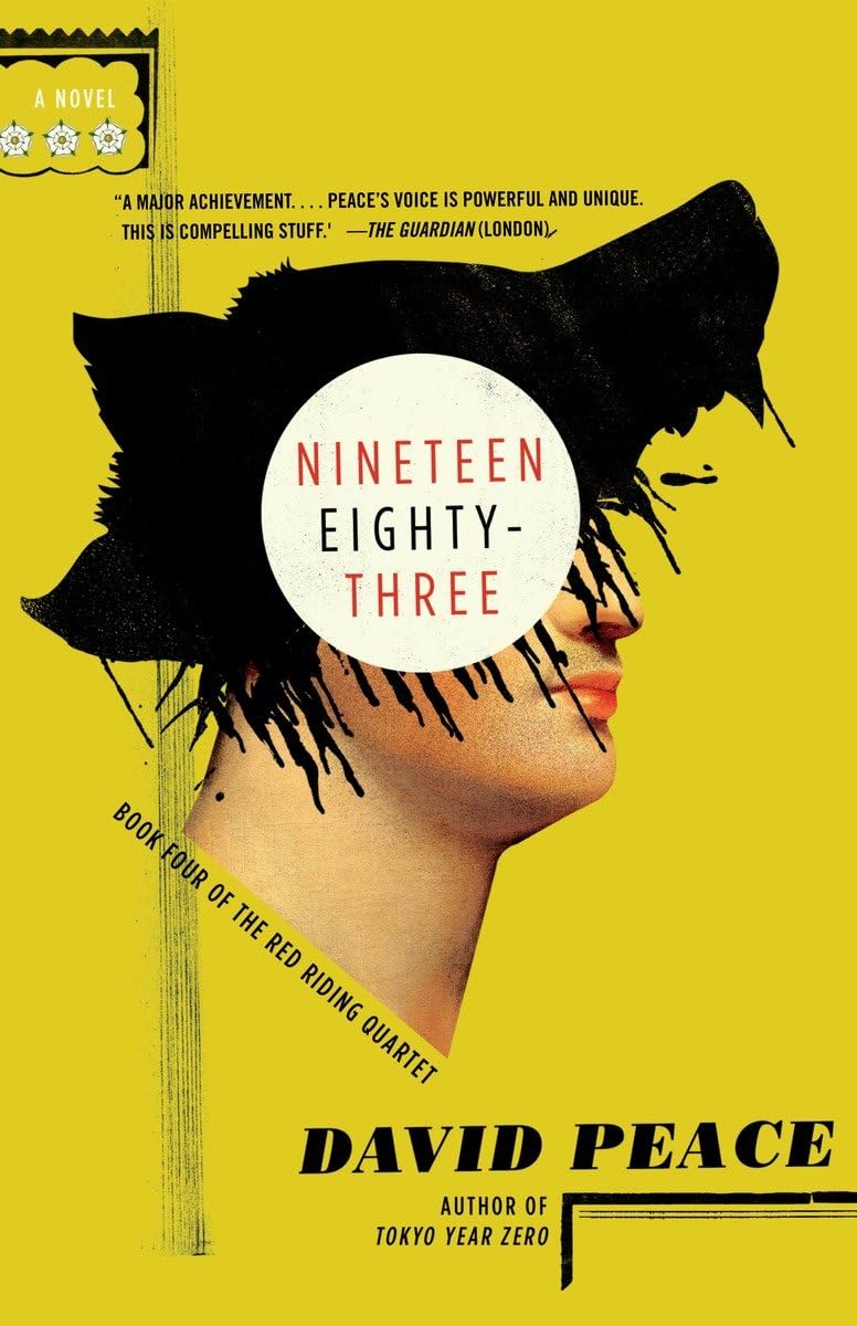 Nineteen Eighty-Three: The Red Riding Quartet, Book Four book cover