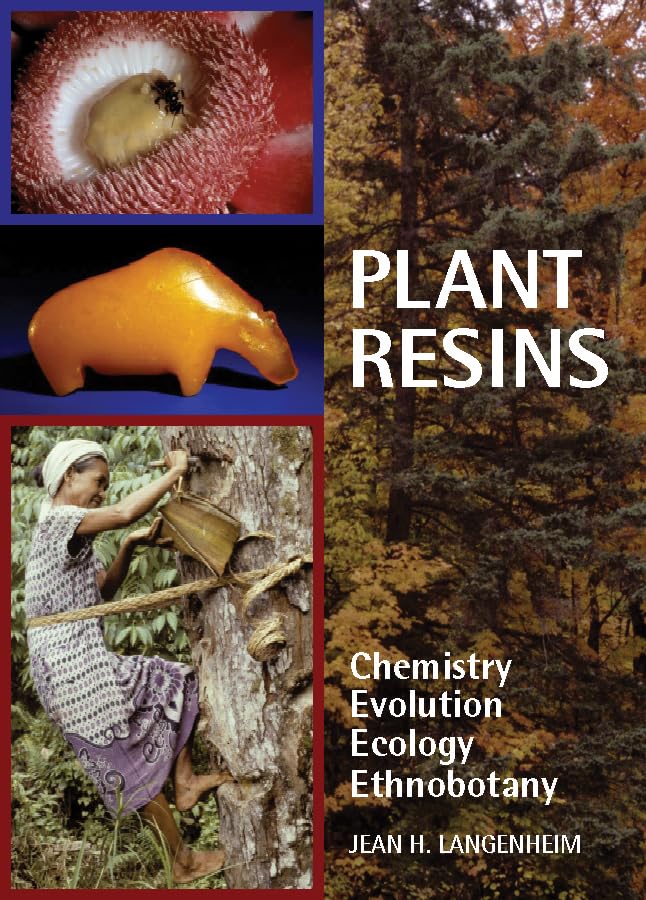 Plant Resins: Chemistry, Evolution, Ecology, and Ethnobotany book cover