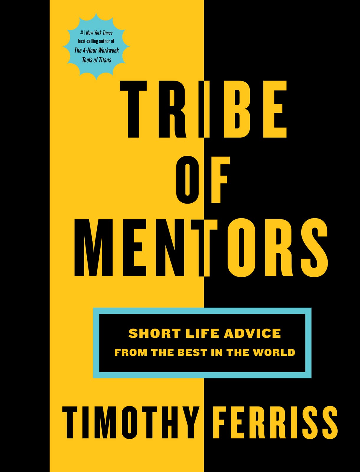 Tribe of Mentors: Short Life Advice from the Best in the World book cover