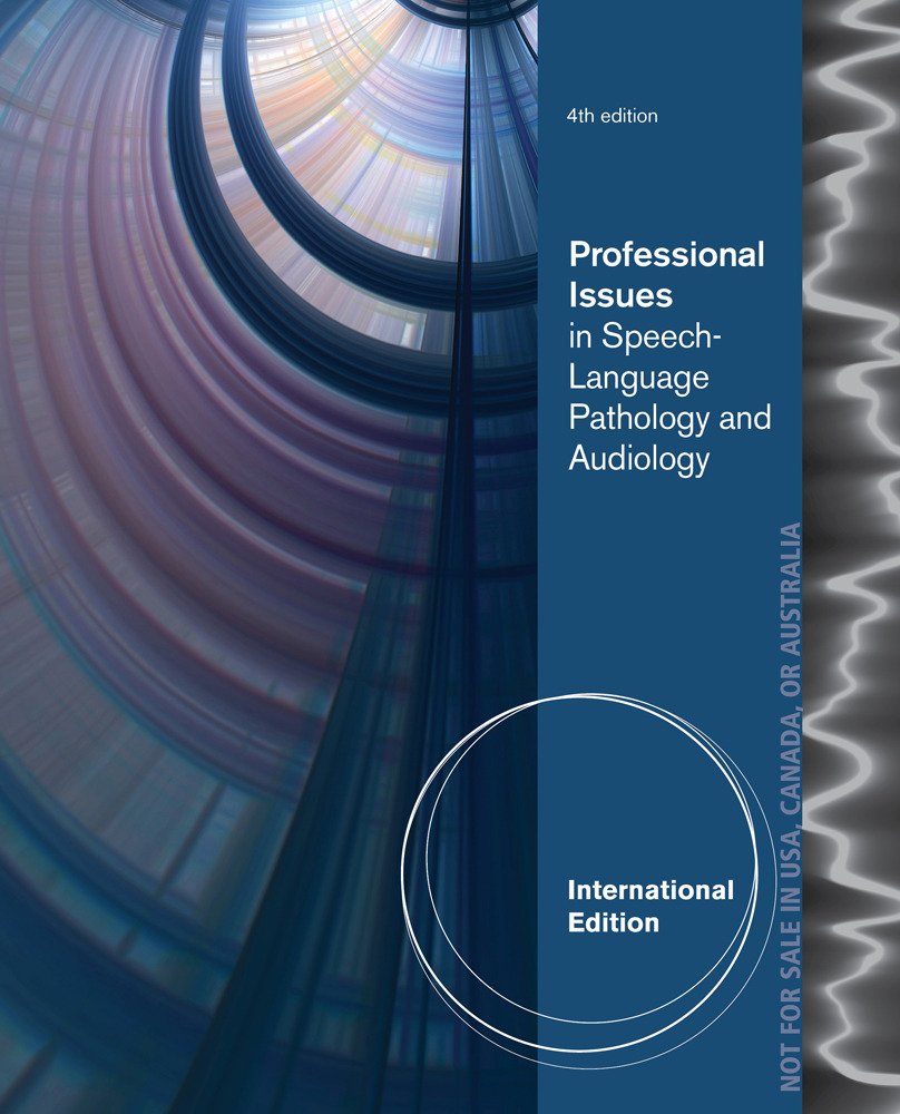 Professional Issues in Speech-Language Pathology and Audiology. Melanie Hudson, Rosemary Lubinksi (Revised)