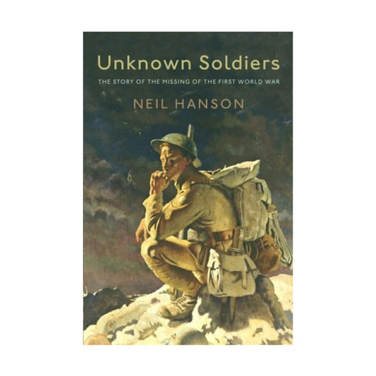 Unknown Soldiers: The Story of the Missing of the First World War book cover